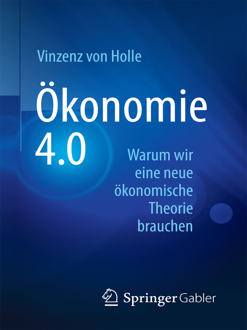 Title details for Ökonomie 4.0 by Vinzenz von Holle - Available